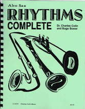 Rhythms Complete Alto Sax Dr. Charles Colin &amp; Bugs Bower (CC4008) - £10.22 GBP