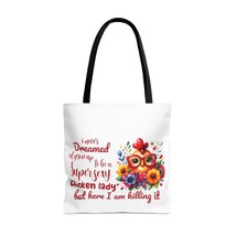 Tote Bag, Chicken, I never dreamed I would grow up to b a super sexy chicken lad - £22.01 GBP+