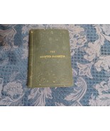 The Adopted Daughter; or, the Trials of Sabra: A Tale of Real Life 1867 - $29.69