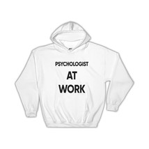 PSYCHOLOGIST At Work : Gift Hoodie Job Profession Office Coworker Christmas - £28.31 GBP