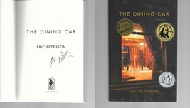 The Dining Car SIGNED Eric Peterson NOT Personalized! (2016, Trade Paperback) - £15.25 GBP