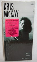 KRIS MCKAY What Love Endures CD Sealed In Longbox 1990 Arista Texas Country Rock - £19.60 GBP