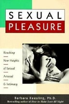 Sexual Pleasure - Reaching New Heights of Sexual .New Book. - £9.75 GBP