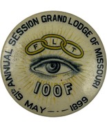 Vintage 1899 Grand Lodge Of Missouri 67th Annual IOOF Pinback Button Odd... - $19.62