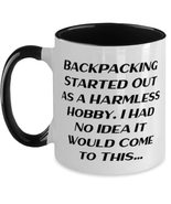 Unique Backpacking Two Tone 11oz Mug, Backpacking Started Out as a Harml... - £15.31 GBP