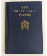 Our Great State Papers, 1930 Hardcover inscribed 1934, some illustrations - £3.86 GBP