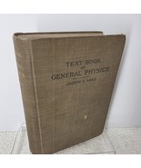 Text-Book of General Physics by Joseph Sweetman Ames, 1904 American Book... - $49.49
