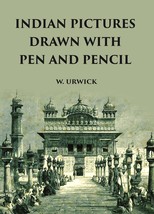 Indian Pictures Drawn With Pen And Pencil [Hardcover] - £25.13 GBP