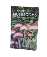 Mushrooms of British Columbia Field Guide Identification Handbook MacKin... - £20.92 GBP