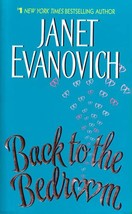 Back To The Bedroom by Janet Evanovich / 2005 Paperback Romance - £0.90 GBP