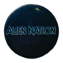 Alien Nation Movie Pin Back Metal Button 2” 80s Retro Hollywood Memorabilia - £3.33 GBP