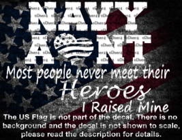 Navy Aunt Most People Never Meet Their Heroes I Raised Mine US Made - $118.08 MXN+