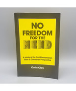 SIGNED No Freedom for the Mind by Colin Clay Cult Phenomenon Trinity Pre... - $14.50