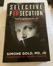 Selective Persecution (Hardback) by Simone Gold, MD, JD Book 2025 - $464.58 MXN