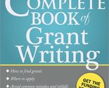 The Complete Book of Grant Writing: Learn to Write Grants Like a Profess... - $9.85