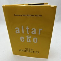 Altar Ego: Becoming Who God Says You Are , Groeschel, Craig - £17.36 GBP