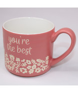 You&#39;re The Best Coffee Mug Pink Threshold Stoneware Tea Cup Flowers And ... - £10.28 GBP