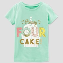 Baby Girls&#39; Ready 4 Cake Short sleeve T-Shirt - Just One You made by carter&#39;s 4T - £6.08 GBP