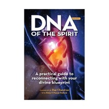 DNA of the Spirit: A practical guide to reconnecting with your divine blueprint: - £17.05 GBP