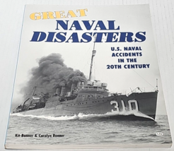 Great Naval Disasters: U.S. Naval Accidents in the 20th Century - £8.00 GBP