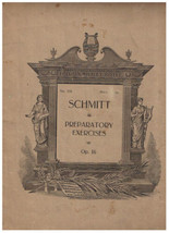 Preparatory Exercises Op 16 Sheet Music Schmitt Pianoforte - £2.89 GBP