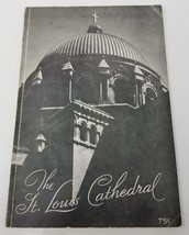 The St. Louis Cathedral A Photographic Sketch History and Construction 1948 - $18.95