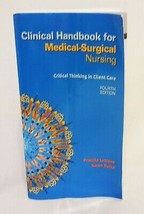 Clinical Handbook for Medical-Surgical Nursing Critical Thinking in Client Care  - $14.99