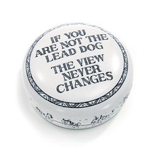 Boss Gift Paperweight&quot;If You&#39;re not The Lead Dog, The View Never Changes&quot; - $36.99