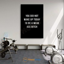 You Did Not Wake Up Home Gym Decor Workout Room Gym Fitness Quote Print Art-P892 - £19.67 GBP+