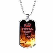 Express Your Love Gifts Firefighter Christian God Will Deliver Us! Gift Dog Tag  - £47.26 GBP