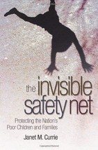 The Invisible Safety Net: Protecting the Nation&#39;s Poor Children and Families [Ha - £21.17 GBP