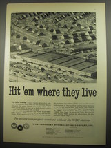 1956 WBC Westinghouse Broadcasting Company Ad - Hit 'em where they live - $18.49