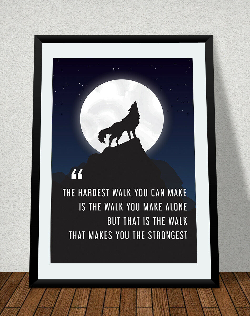 The Wolf Quotes Motivational Inspiration Quotes The Wall You Make Alone Wall Art