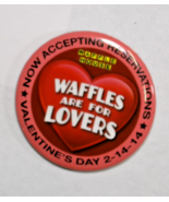 Waffle House button 2/14/2014 &quot; waffles are for Lovers&quot; measuring ca. 2 ... - $6.84 CAD