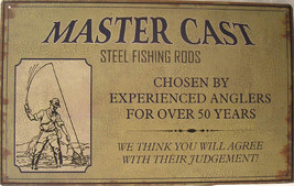 Master Cast Steel Fishing Rods Rustic/Vintage Metal Sign - $16.95