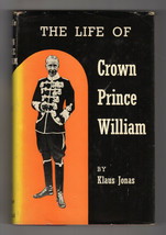Klaus Jonas Life Of Crown Prince William First Ed. Germany British Hardcover Dj - £10.63 GBP