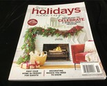 Meredith Magazine The Spruce Holidays Made Easy Get Ready to Celebrate - £8.69 GBP
