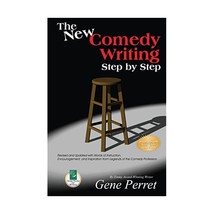 The New Comedy Writing Step by Step: Words of Instruction, Encouragement and Ins - $22.00