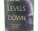 Nine Levels Down Dantz, William R. - £2.35 GBP