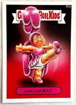 2015 Topps Garbage Pail Kids S1 Series 1 CAN-CAN KAT B5a Bonus Card GPK cat - £11.20 GBP