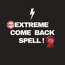 PERMANENT Come Back : A Reconciliation Bring Back My Ex Spell Casting 132 - READ - £5.49 GBP