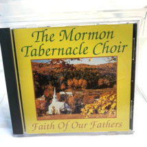 The Mormon Tabernacle Choir - Faith of Our Fathers 1993 Audio Music CD 22 Tracks - £3.57 GBP