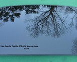 2010 CADILLAC STS OEM FACTORY YEAR SPECIFIC SUNROOF GLASS  FREE SHIPPING! - $154.00