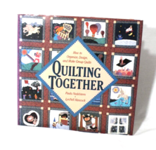 Quilting Together Hardback Book Paula Nadelstern Design Group HC- DJ -VG Vintage - $13.06