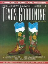 Neil Sperry&#39;s Complete Guide to Texas Gardening [Hardcover] Sperry, Neil - $2.97