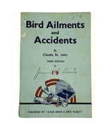 Bird Ailments and Accidents Their Treatment and Cure Claude St. John 3rd... - $349.40 MXN