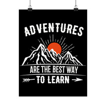 Motivational Quote Matte Vertical Poster - &quot;Adventures Are the Best Way ... - $14.42+
