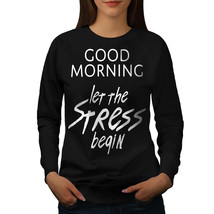 Easy Morning Jumper Funny Saying Women Sweatshirt - $18.99