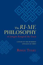 The Ri-me Philosophy of Jamgon Kongtrul the Great: A Study of the Buddhi... - £8.97 GBP