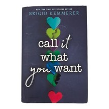 Call It What You Want Signed by Brigid Kemmerer 1st Printing 2019 Hardcover - £18.80 GBP
